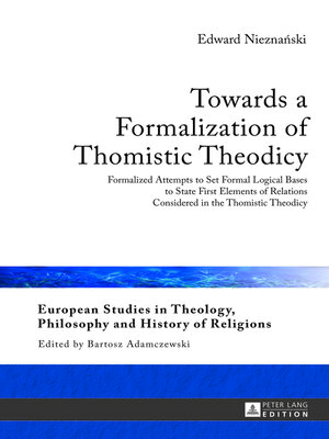 cover image of Towards a Formalization of Thomistic Theodicy